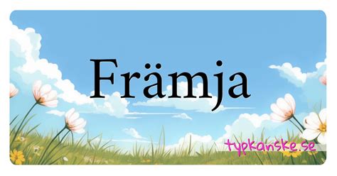 synonym till främja|Synonym till Främja